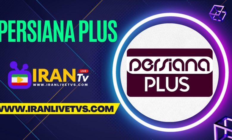 Persiana Plus TV Live - (پخش زنده شبکه پرشینا پلس)